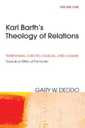 Deddo |  Karl Barth's Theology of Relations, Volume 1 | eBook | Sack Fachmedien