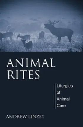 Linzey |  Animal Rites | eBook | Sack Fachmedien