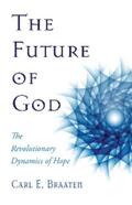 Braaten |  The Future of God | eBook | Sack Fachmedien