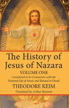 Keim |  The History of Jesus of Nazara, Volume One | eBook | Sack Fachmedien
