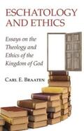 Braaten |  Eschatology and Ethics | eBook | Sack Fachmedien
