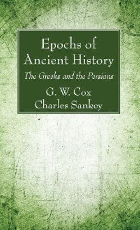 Cox / Sankey |  Epochs of Ancient History | eBook | Sack Fachmedien