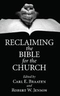 Braaten / Jenson |  Reclaiming the Bible for the Church | eBook | Sack Fachmedien