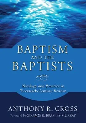 Cross |  Baptism and the Baptists | eBook | Sack Fachmedien