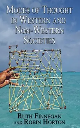 Finnegan / Horton |  Modes of Thought in Western and Non-Western Societies | eBook | Sack Fachmedien