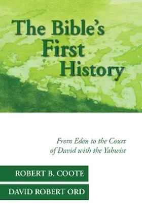 Coote / Ord |  The Bible's First History | eBook | Sack Fachmedien
