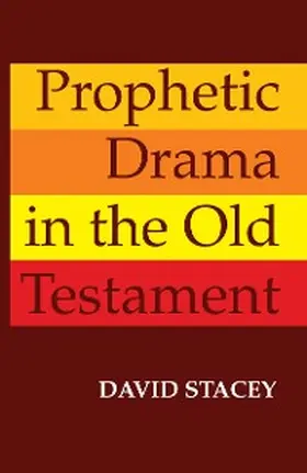 Stacey |  Prophetic Drama in the Old Testament | eBook | Sack Fachmedien