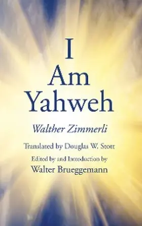 Zimmerli / Brueggemann |  I Am Yahweh | eBook | Sack Fachmedien