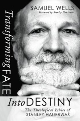 Wells |  Transforming Fate into Destiny | eBook | Sack Fachmedien