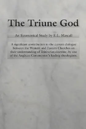 Mascall / Hadidian |  The Triune God | eBook | Sack Fachmedien