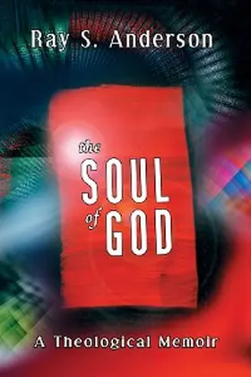 Anderson |  The Soul of God | eBook | Sack Fachmedien