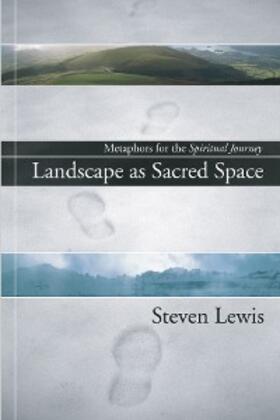 Lewis |  Landscape as Sacred Space | eBook | Sack Fachmedien