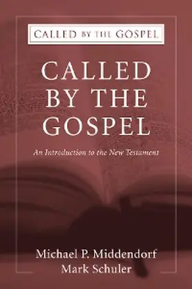 Middendorf / Schuler |  Called by the Gospel | eBook | Sack Fachmedien