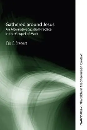 Stewart |  Gathered around Jesus | eBook | Sack Fachmedien