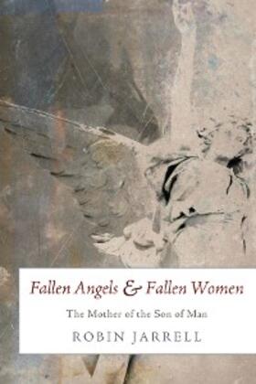 Jarrell |  Fallen Angels and Fallen Women | eBook | Sack Fachmedien