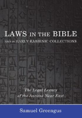 Greengus |  Laws in the Bible and in Early Rabbinic Collections | eBook | Sack Fachmedien