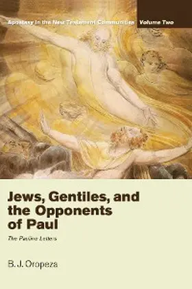Oropeza |  Jews, Gentiles, and the Opponents of Paul | eBook | Sack Fachmedien