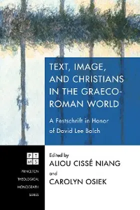 Niang / Osiek |  Text, Image, and Christians in the Graeco-Roman World | eBook | Sack Fachmedien