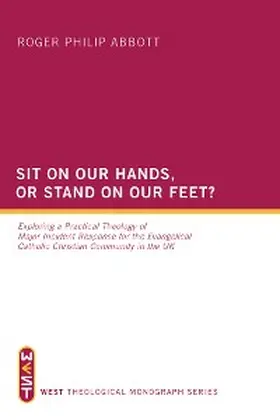 Abbott |  Sit on Our Hands, or Stand on Our Feet? | eBook | Sack Fachmedien