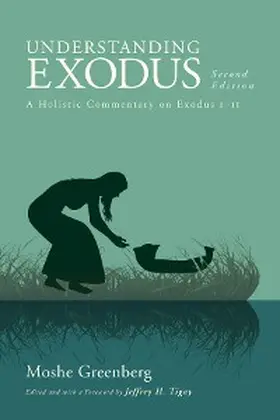 Greenberg / Tigay |  Understanding Exodus, Second Edition | eBook | Sack Fachmedien