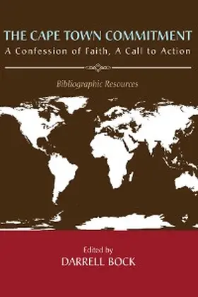 Bock |  The Cape Town Commitment: A Confession of Faith, A Call to Action | eBook | Sack Fachmedien