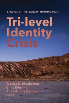 Mucherera / Kiesling / Kiome Gatobu |  Tri-level Identity Crisis | eBook | Sack Fachmedien
