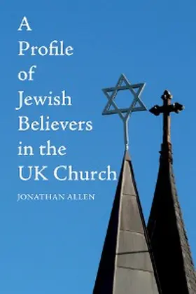 Allen |  A Profile of Jewish Believers in the UK Church | eBook | Sack Fachmedien