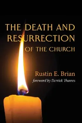 Brian |  The Death and Resurrection of the Church | eBook | Sack Fachmedien