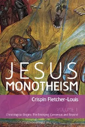Fletcher-Louis |  Jesus Monotheism | eBook | Sack Fachmedien