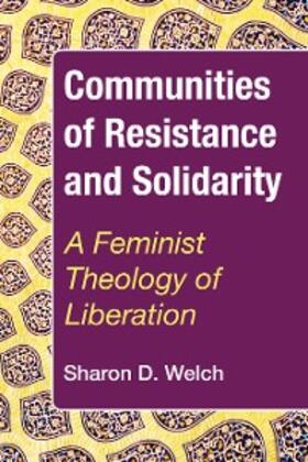 Welch |  Communities of Resistance and Solidarity | eBook | Sack Fachmedien