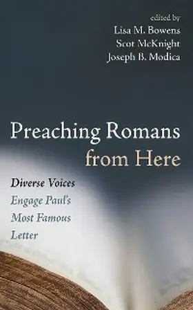 Bowens / Mcknight / Modica |  Preaching Romans from Here | eBook | Sack Fachmedien