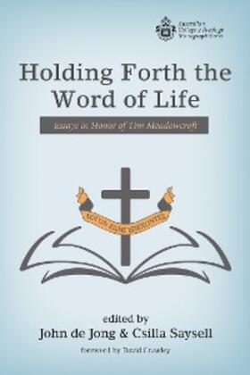 de Jong / Saysell |  Holding Forth the Word of Life | eBook | Sack Fachmedien