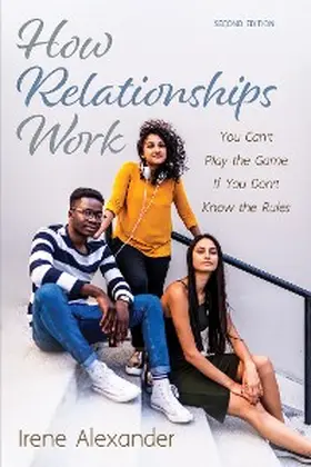 Alexander |  How Relationships Work, Second Edition | eBook | Sack Fachmedien