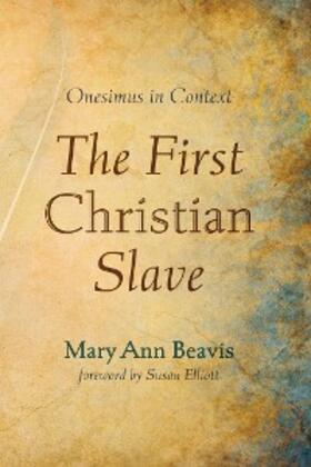 Beavis |  The First Christian Slave | eBook | Sack Fachmedien