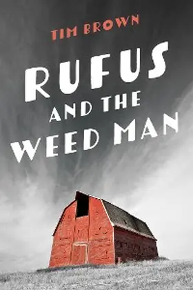 Brown |  Rufus and the Weed Man | eBook | Sack Fachmedien