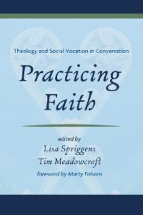 Spriggens / Meadowcroft |  Practicing Faith | eBook | Sack Fachmedien