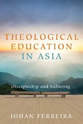 Ferreira |  Theological Education in Asia | eBook | Sack Fachmedien