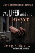 Critchlow / Anderson |  The Lifer and the Lawyer | eBook | Sack Fachmedien