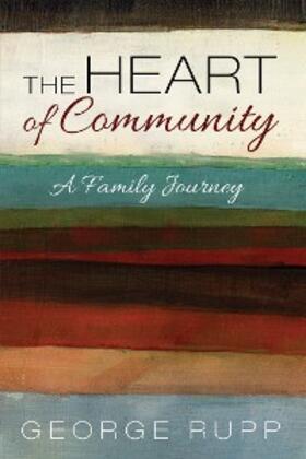 Rupp |  The Heart of Community | eBook | Sack Fachmedien