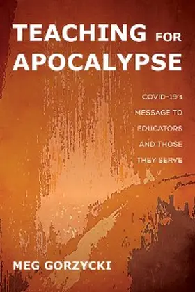 Gorzycki |  Teaching for Apocalypse | eBook | Sack Fachmedien