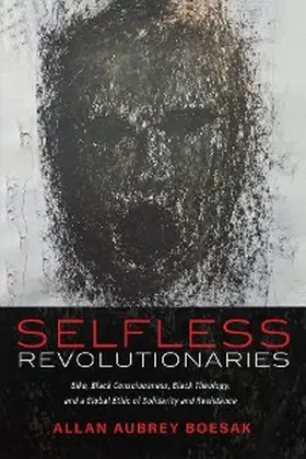 Boesak |  Selfless Revolutionaries | eBook | Sack Fachmedien