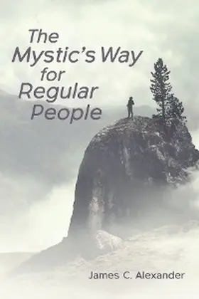 Alexander |  The Mystic's Way for Regular People | eBook | Sack Fachmedien