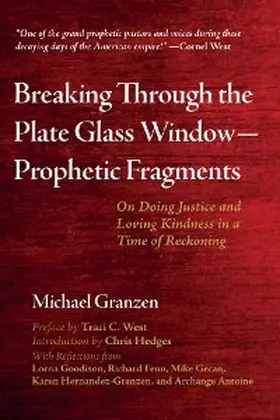 Granzen |  Breaking Through the Plate Glass Window-Prophetic Fragments | eBook | Sack Fachmedien