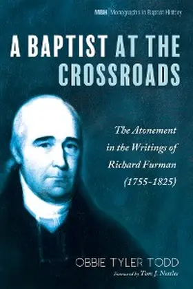 Todd |  A Baptist at the Crossroads | eBook | Sack Fachmedien