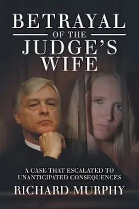 Murphy |  Betrayal of the Judge's Wife | eBook | Sack Fachmedien