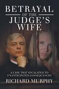 Murphy |  Betrayal of the Judge’s Wife | eBook | Sack Fachmedien