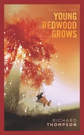 Thompson |  Though the Young Redwood Grows | eBook | Sack Fachmedien