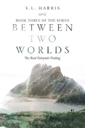 Harris |  Between Two Worlds | eBook | Sack Fachmedien