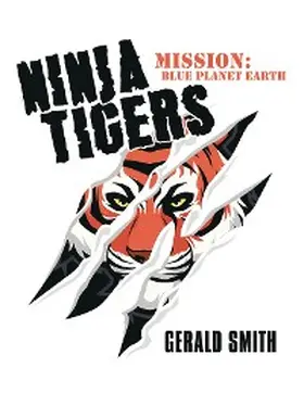 Smith |  Ninja Tigers | eBook | Sack Fachmedien