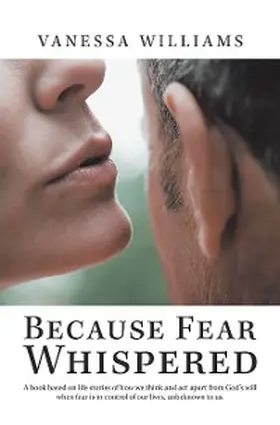 Williams |  Because Fear Whispered | eBook | Sack Fachmedien